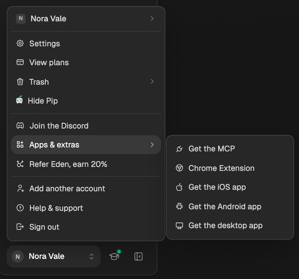 The account menu at the bottom left of Eden with Apps & extras open, showing Get the MCP, Chrome Extension, Get the iOS app, Get the Android app, and Get the desktop app
